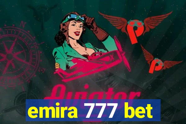 emira 777 bet